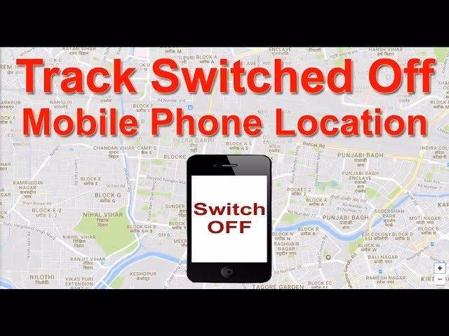 How can I track my Phone when it's switched off?