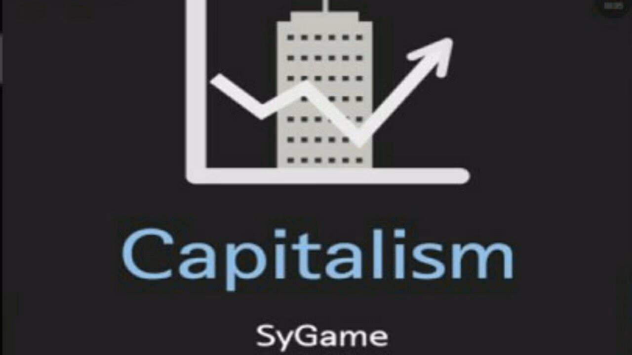 Is capitalism a good business simulation game?