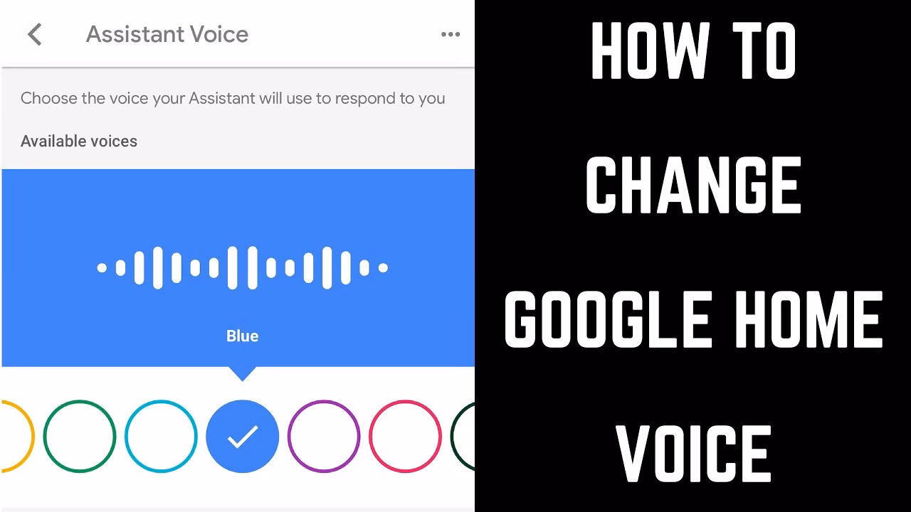 How do I change the voice of my Google Assistant?