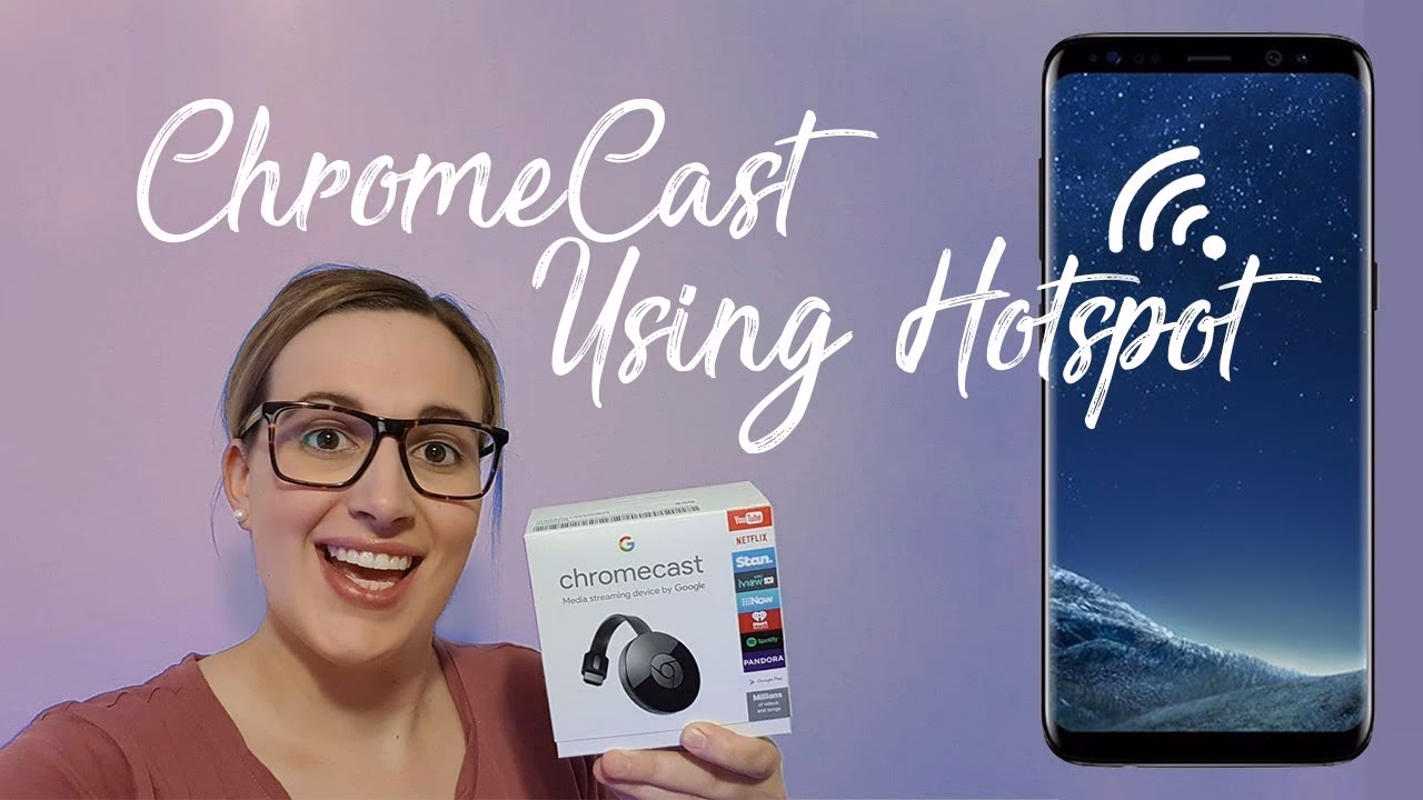 Why should you connect Chromecast to Your Phone's Hotspot?