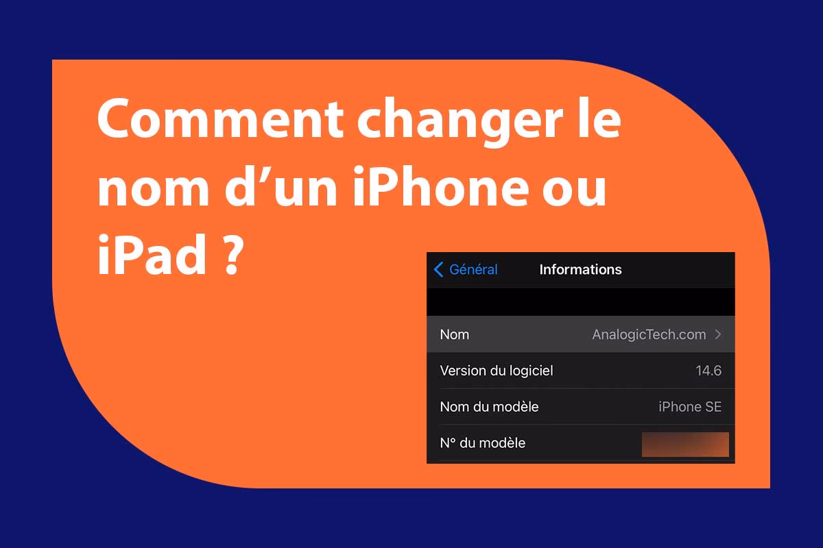 Comment changer le nom de mon iPhone ?