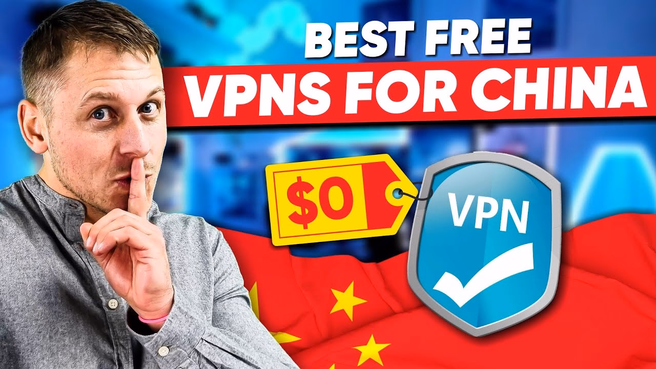 Which VPN is best for China?