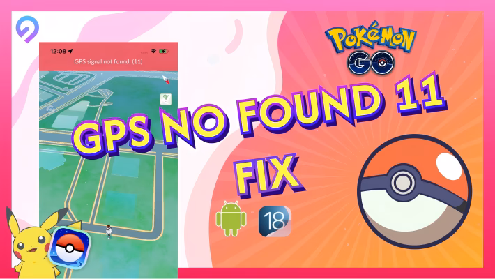 How to fix Pokémon Go GPS signal not found 11 iPhone error?