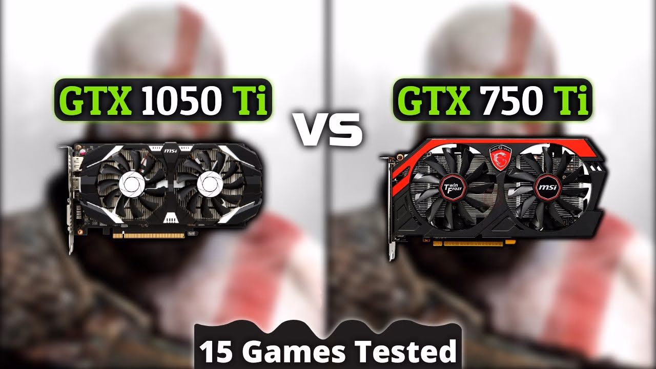 Is a GeForce GTX 1050 faster than a GTX 750?