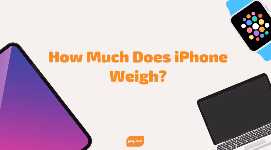 How much does a smallest iPhone weigh?