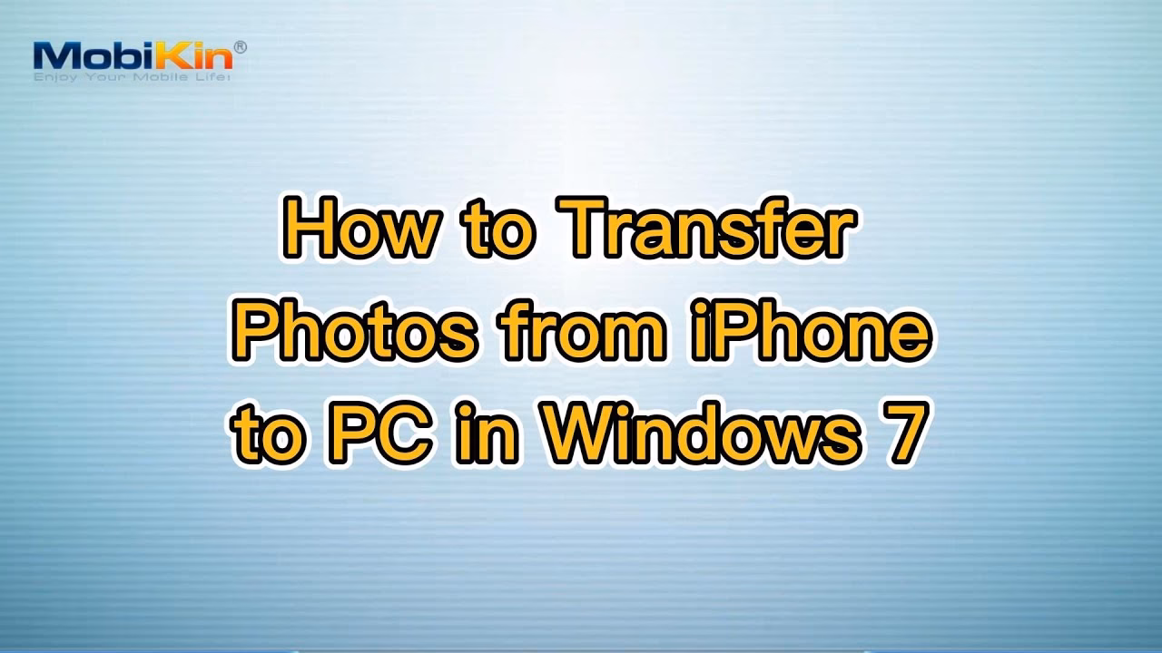 How to transfer photos from iPhone to Windows 7?