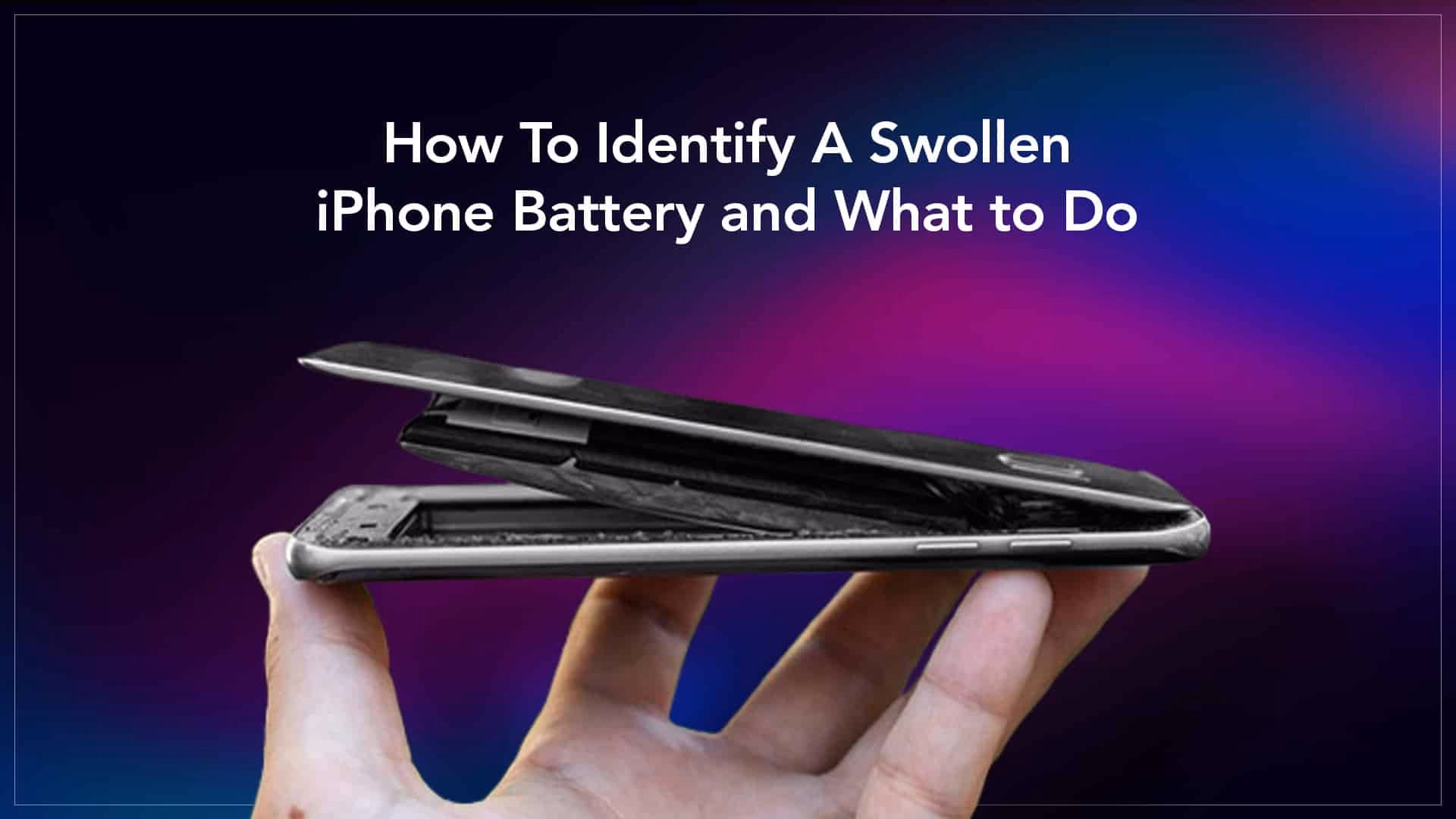 How do I fix a swollen iPhone battery?