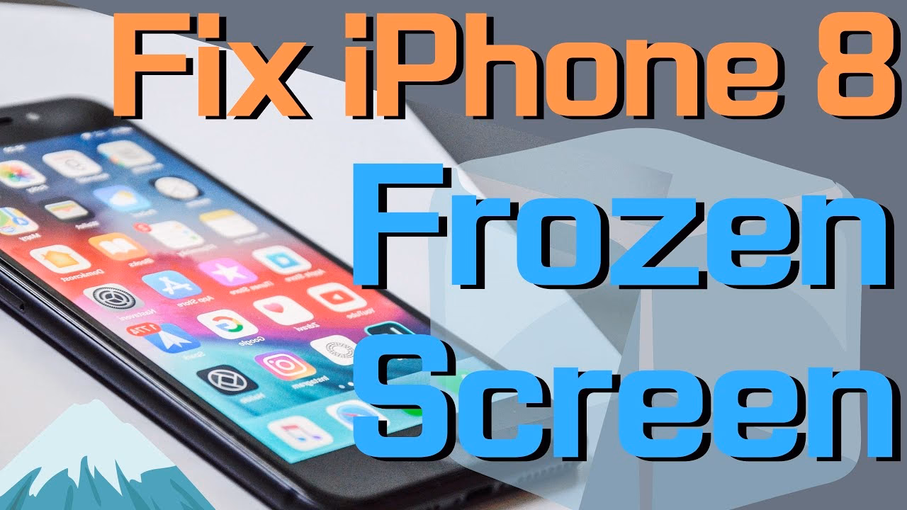 How to fix frozen screen problem on iPhone 8 & 8 Plus?