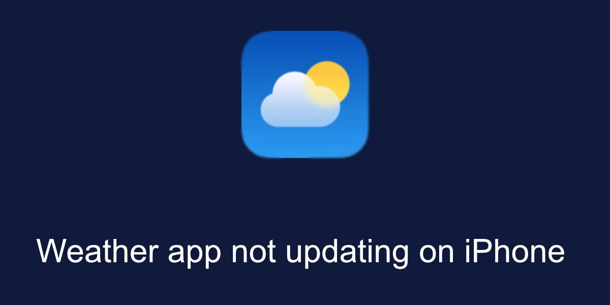 How to fix Weather Update issue on iPhone?