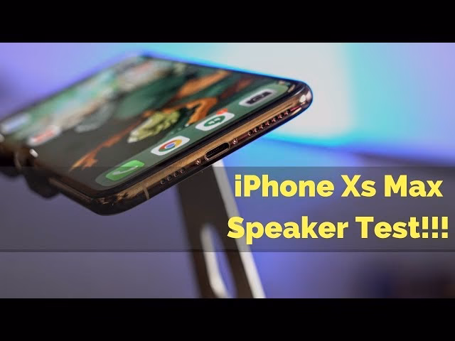 Does iPhone XS Max have a speaker?
