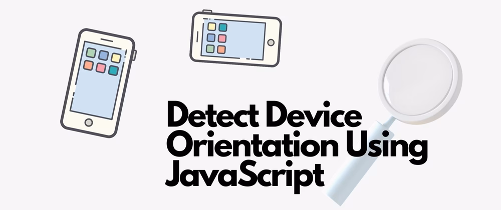 What are Device Orientation events?