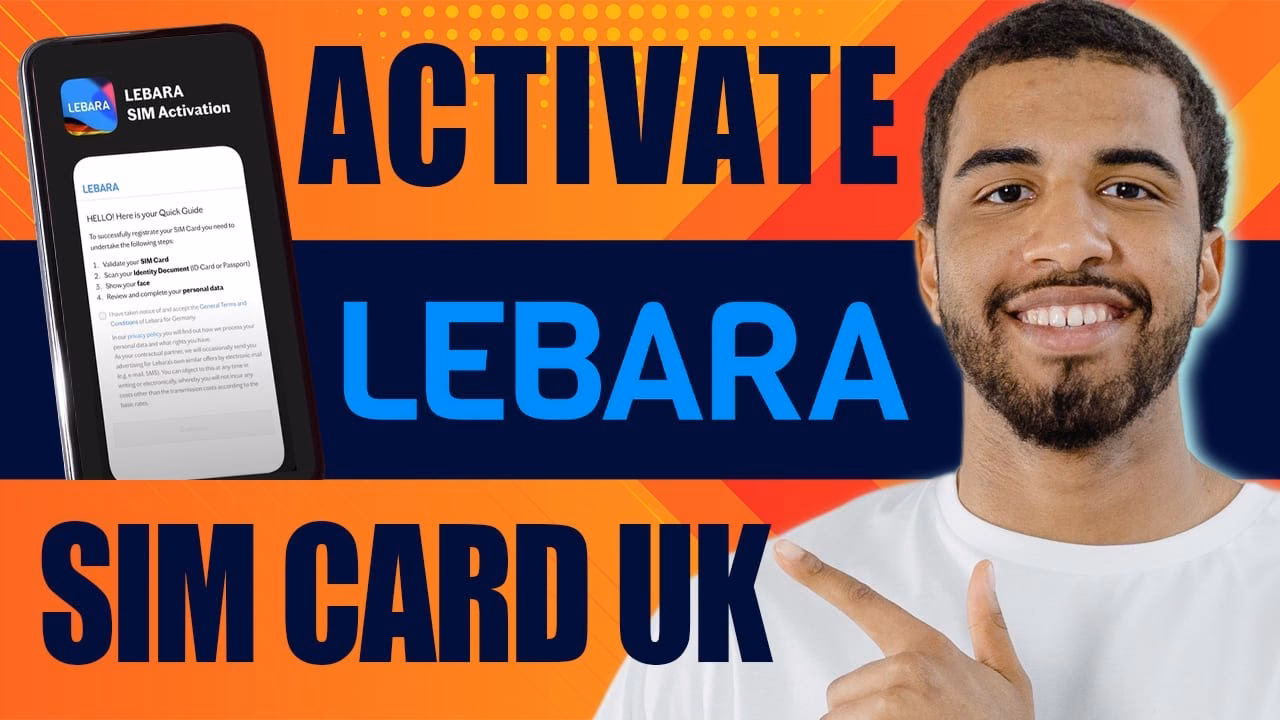 How do I Activate my Lebara Sim?