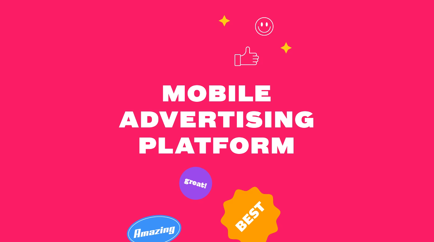 How mobile ad networks have revolutionized the app advertising industry?