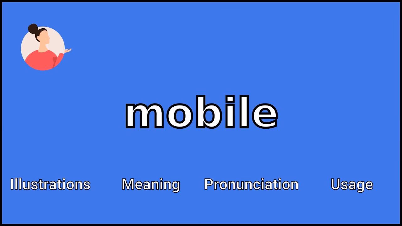 What is mobile adjective?