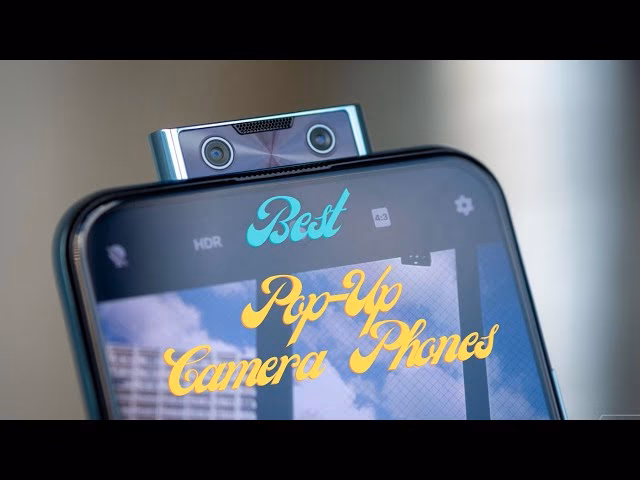 How to choose a pop-up camera phone?