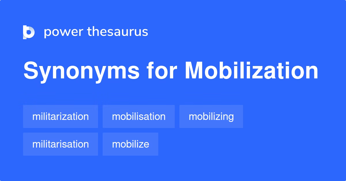 What is a synonym for mobilize?