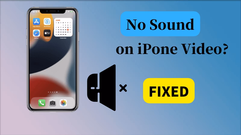 How to fix no sound on iPhone video?
