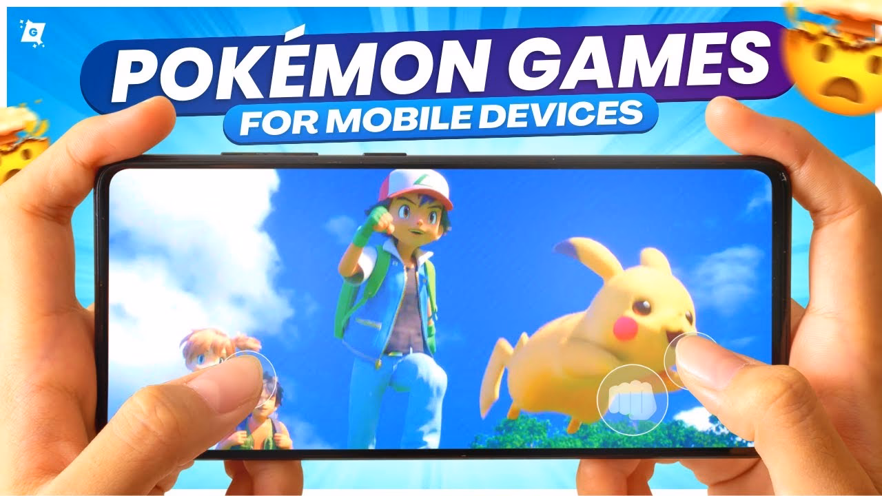 What are the Best Pokemon games for iOS & Android in 2024?