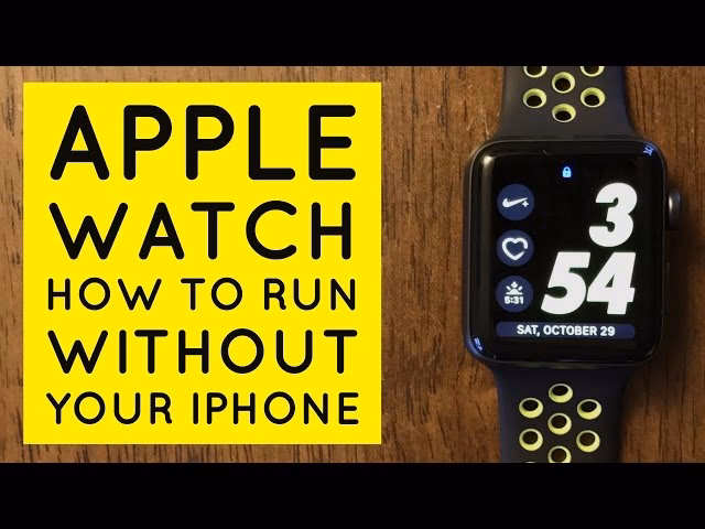 Does Apple Watch work without cellular access?