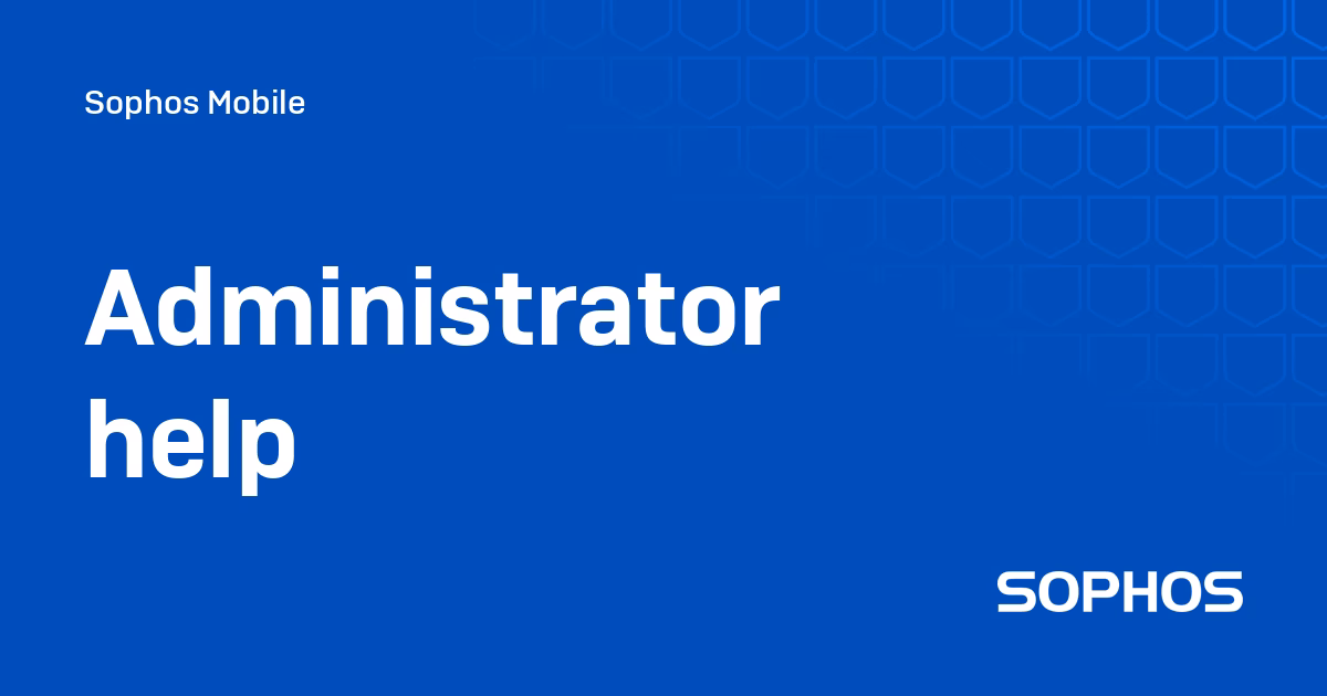 How do I configure Sophos mobile?
