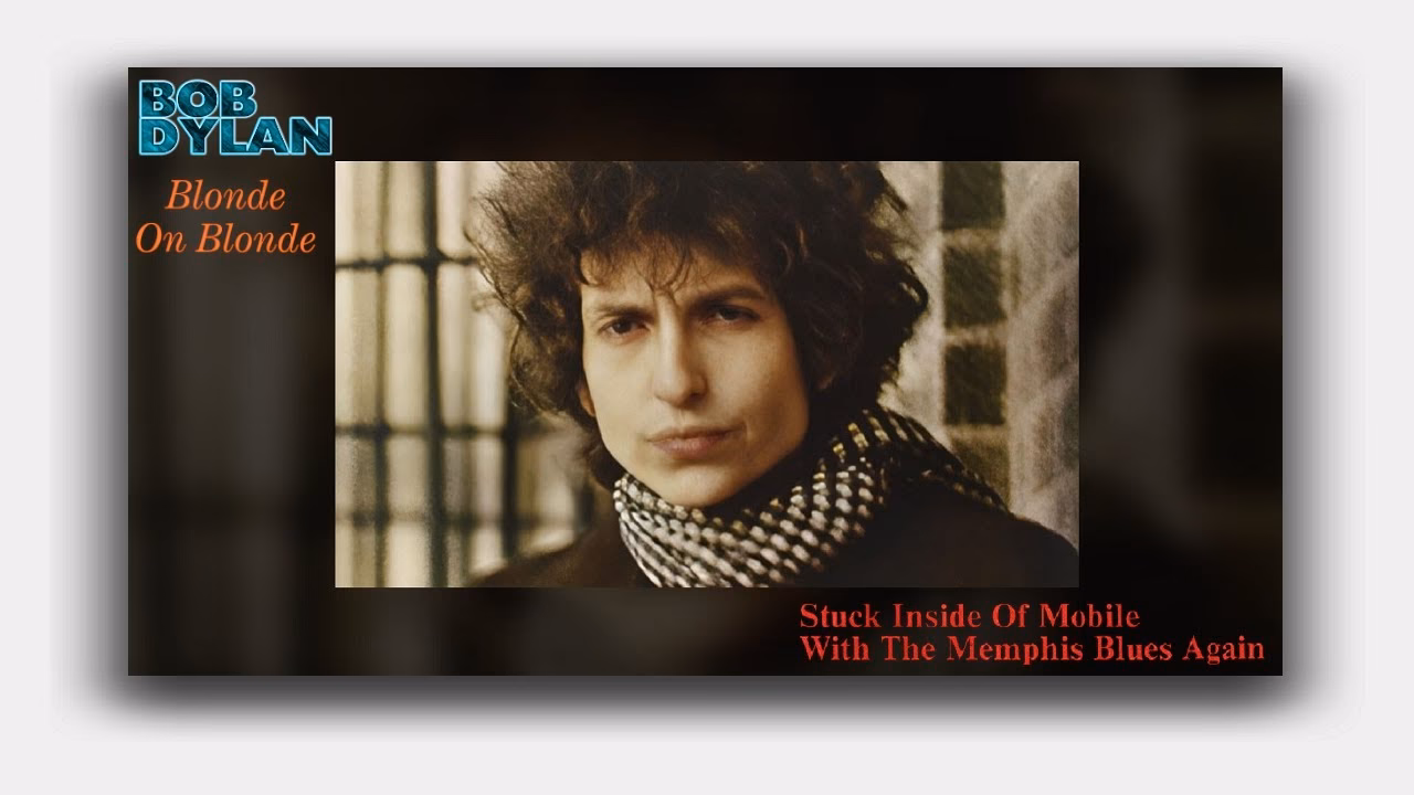 Who wrote Stuck Inside of mobile with the Memphis Blues again?