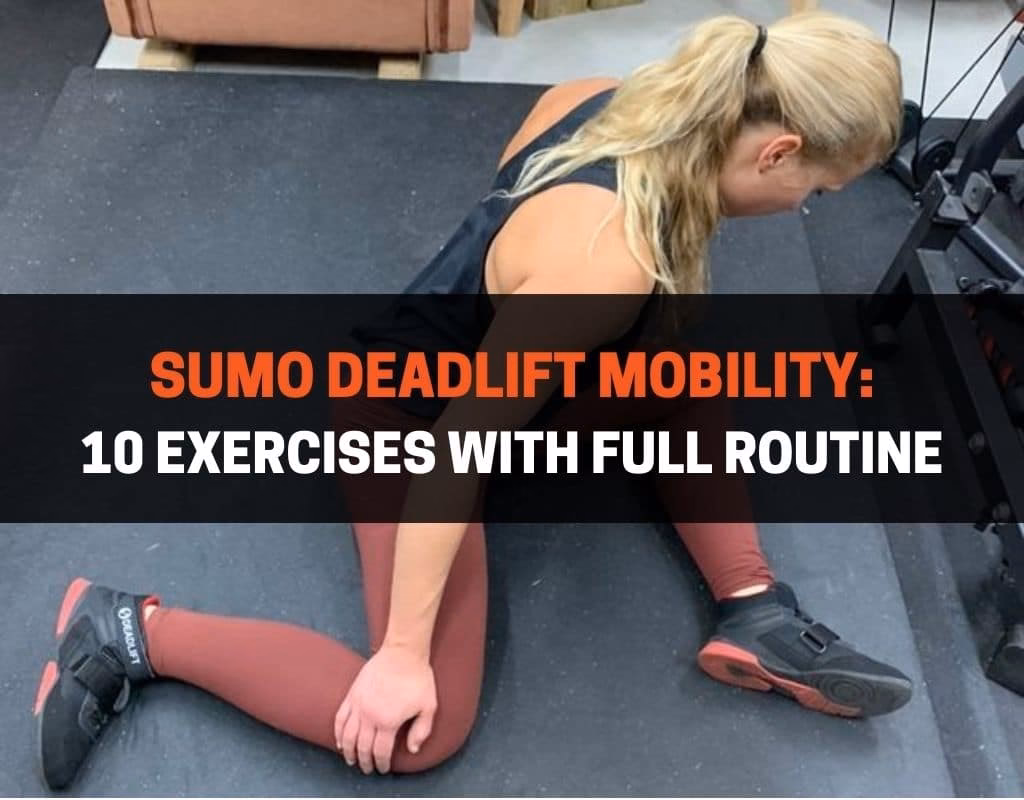 Why is mobility important for a sumo deadlift?