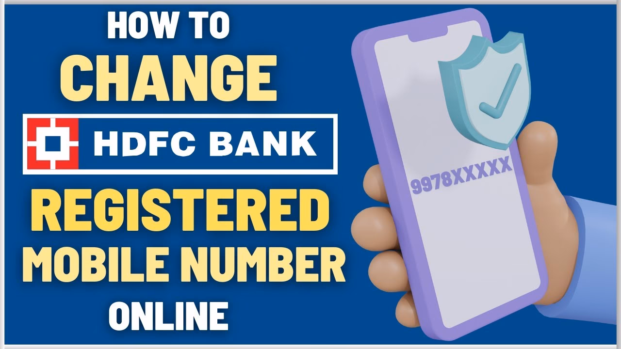 How to change mobile number in HDFC bank account?
