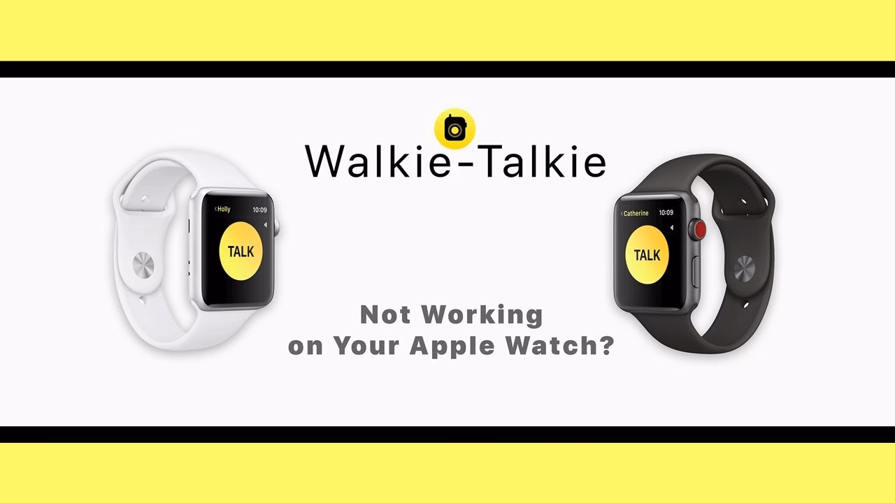 How to fix Apple Watch not working on walkie talkie?